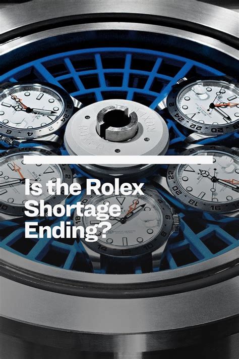 rolex production shortage.